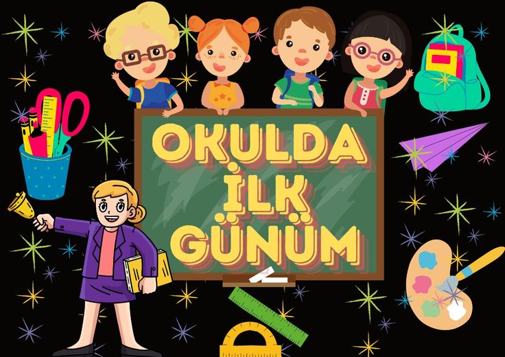 OKULDA İLK GÜNÜM